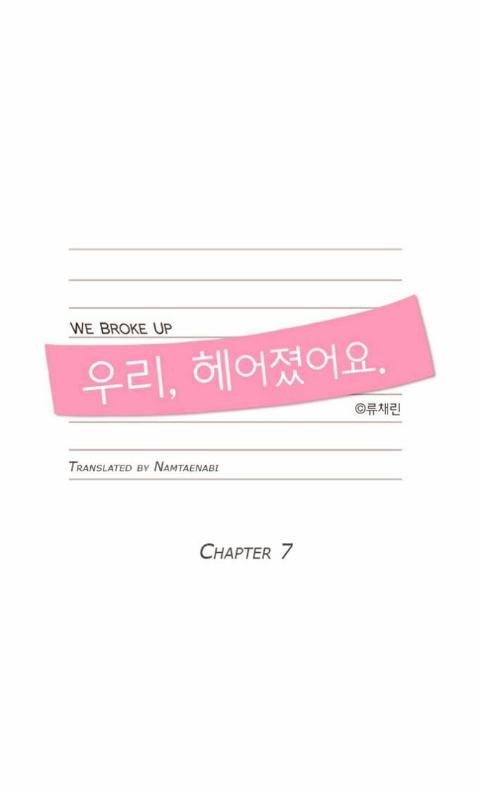 We Broke Up Chapter 7 - Page 1