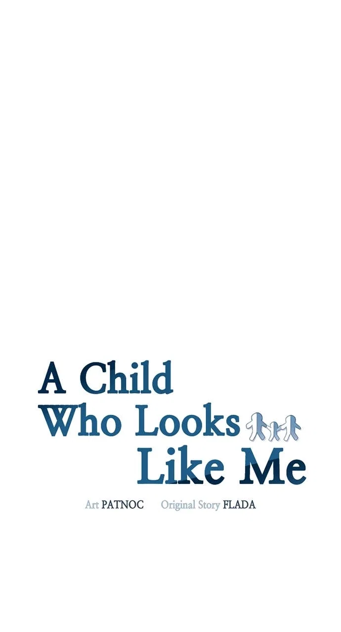 A Child Who Looks Like Me Chapter 33 - Page 17