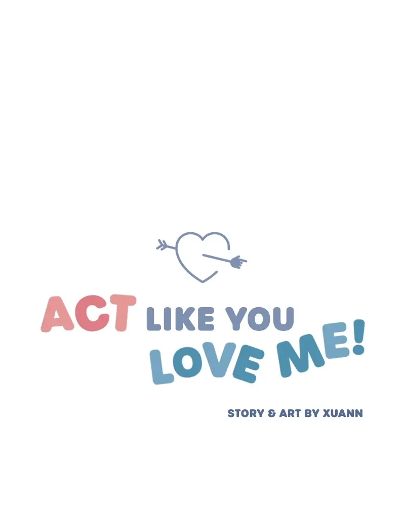 Act Like You Love Me! Chapter 56 - Page 10