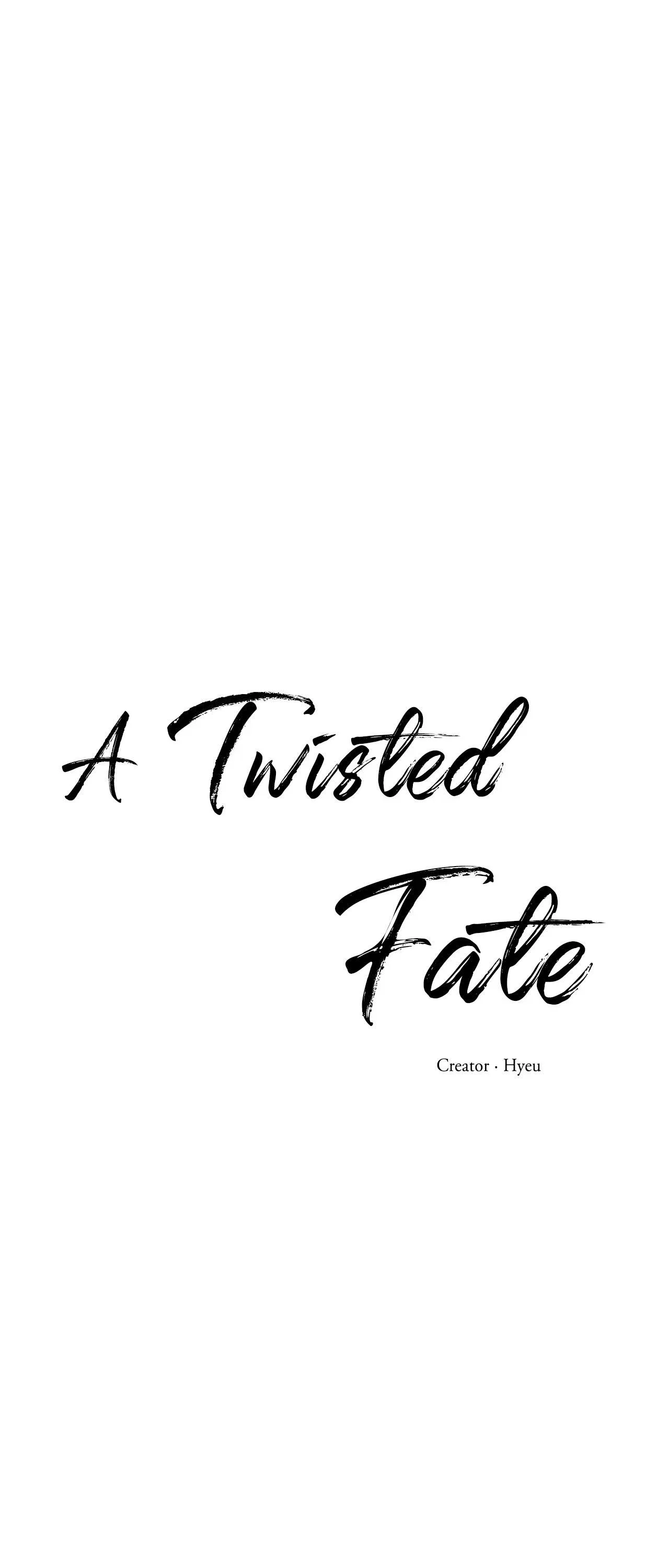 A Twisted Fate Chapter 46 - Page 8