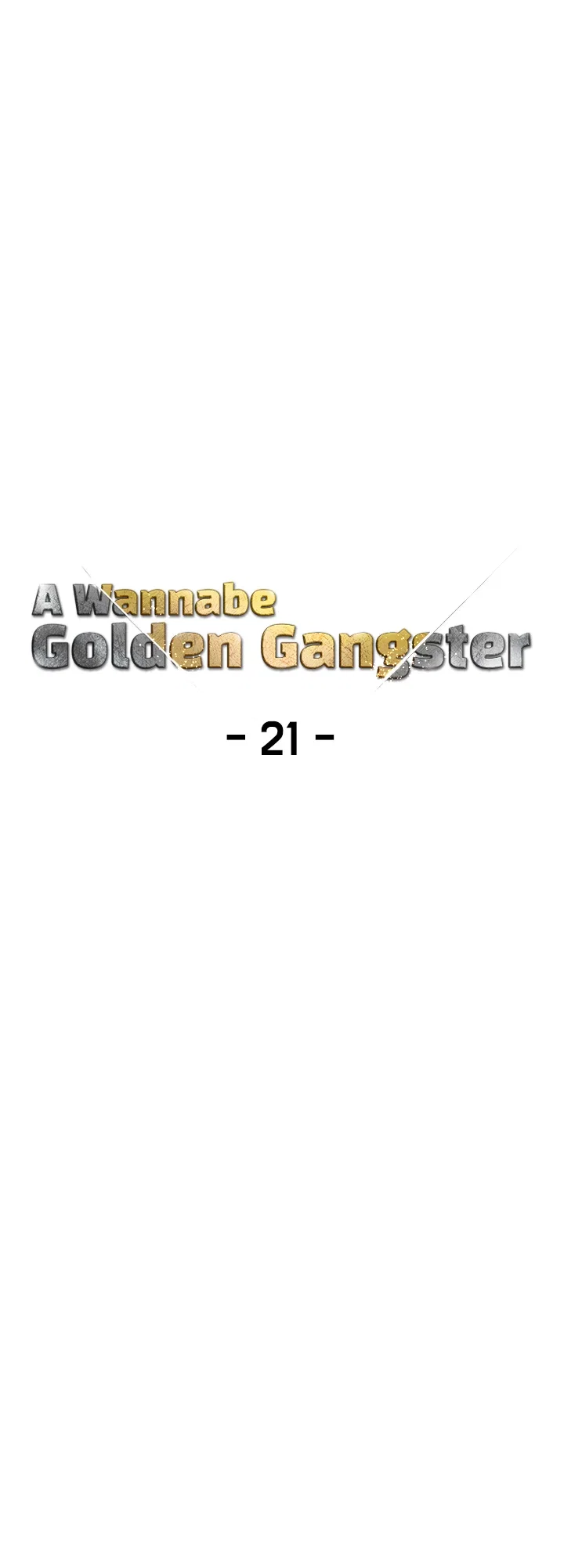 A Wannabe Golden Gangster Chapter 21 - Page 6