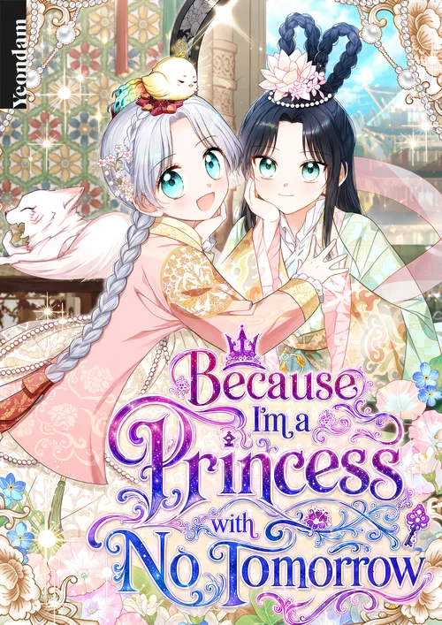 Because I’m a Princess with No Tomorrow