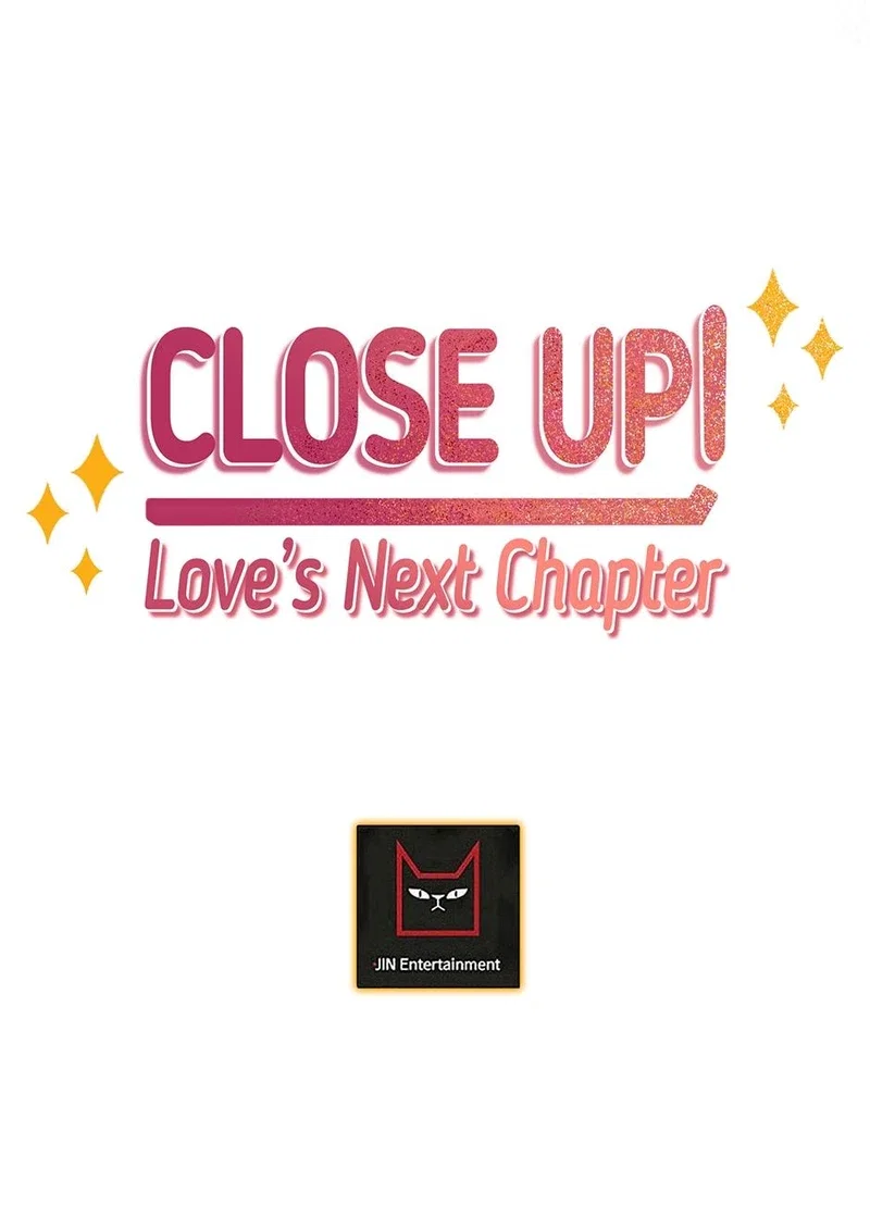 Close Up Loves Next Chapter Chapter 29 - Page 33
