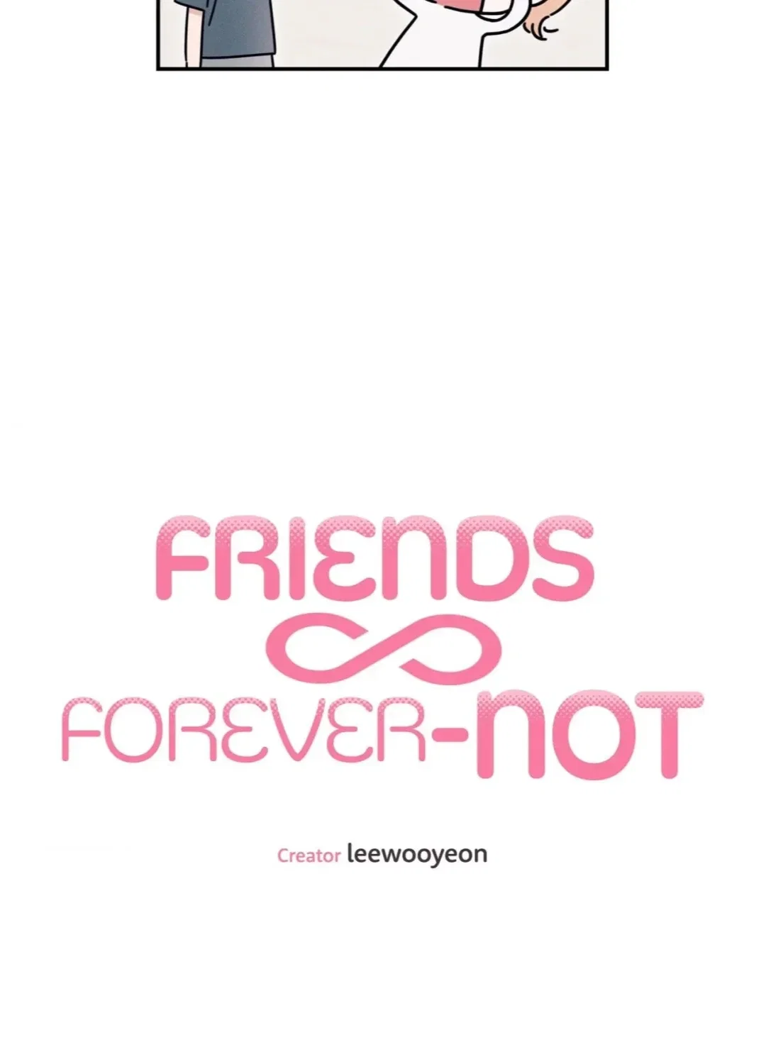 Friends Forever-Not Chapter 2 - Page 7