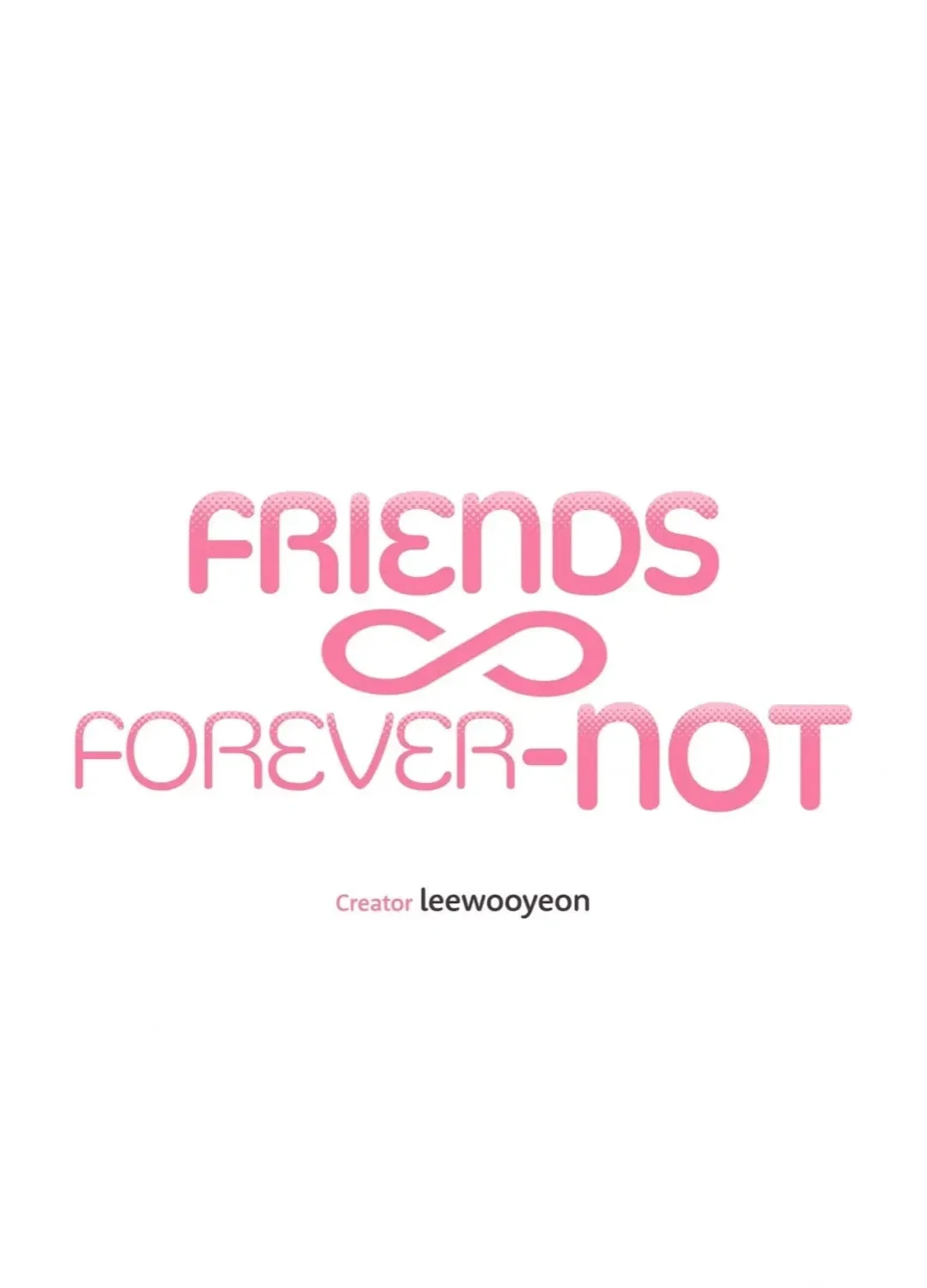 Friends Forever-Not Chapter 3 - Page 6