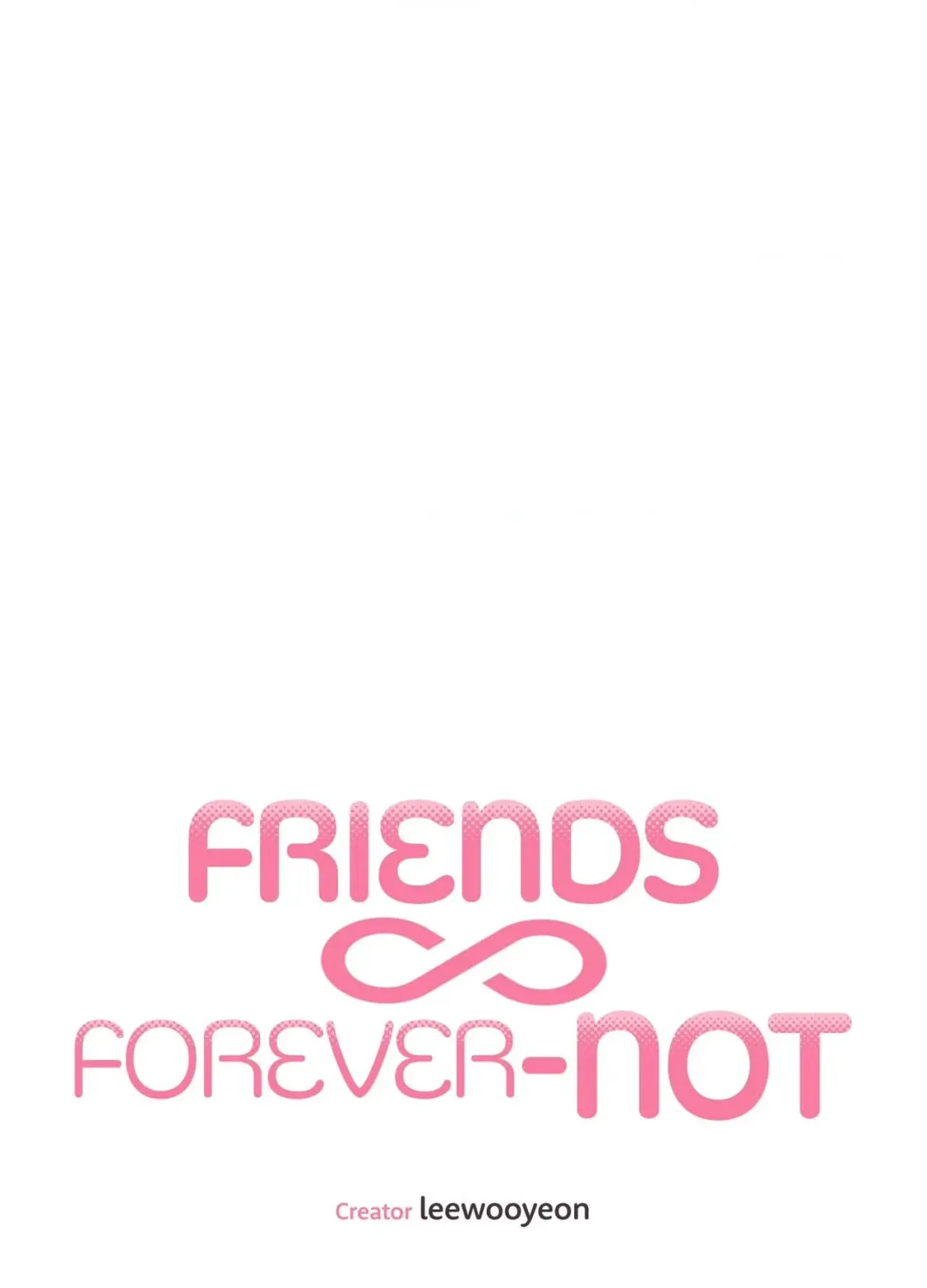 Friends Forever-Not Chapter 11 - Page 11