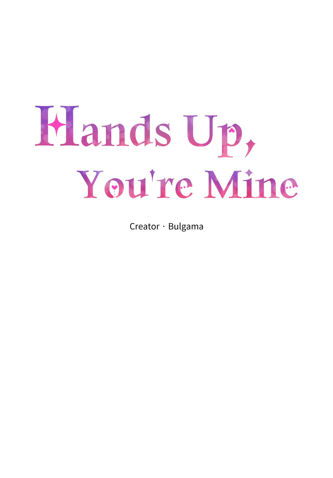 Hands Up, You're Mine Chapter 3 - Page 5
