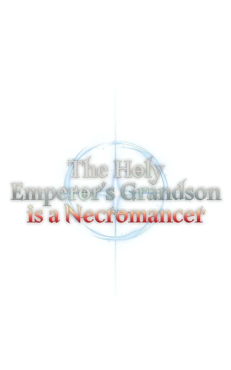 Holy Emperor's Grandson is a Necromancer Chapter 15 - Page 73