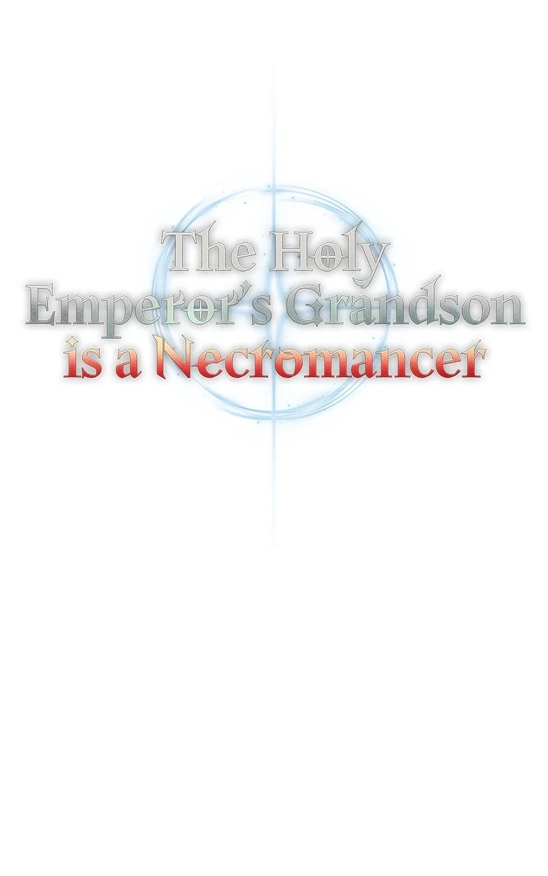 Holy Emperor's Grandson is a Necromancer Chapter 44 - Page 53