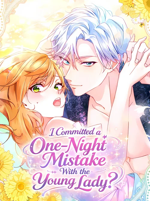 I Committed a One-Night Mistake with the Young Lady?
