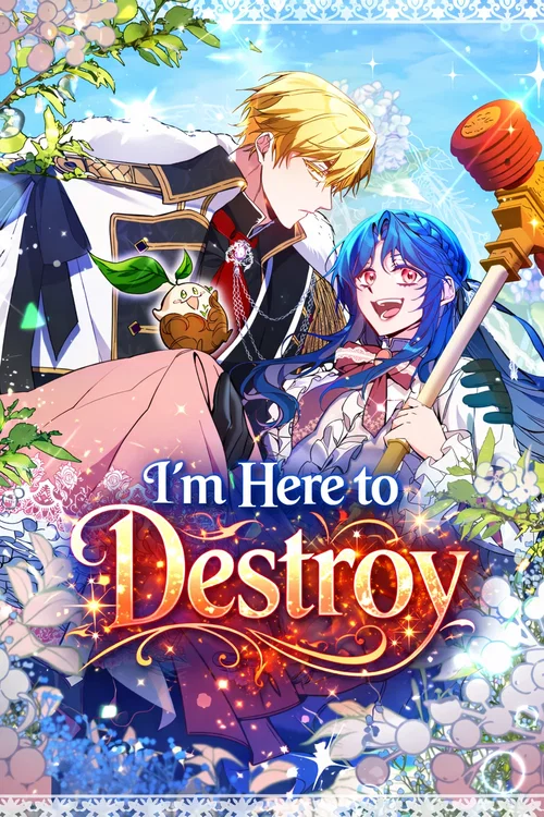 I'm Here to Destroy