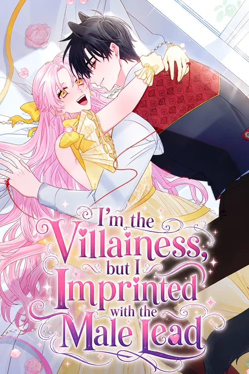 I’m the Villainess, but I Imprinted with the Male Lead