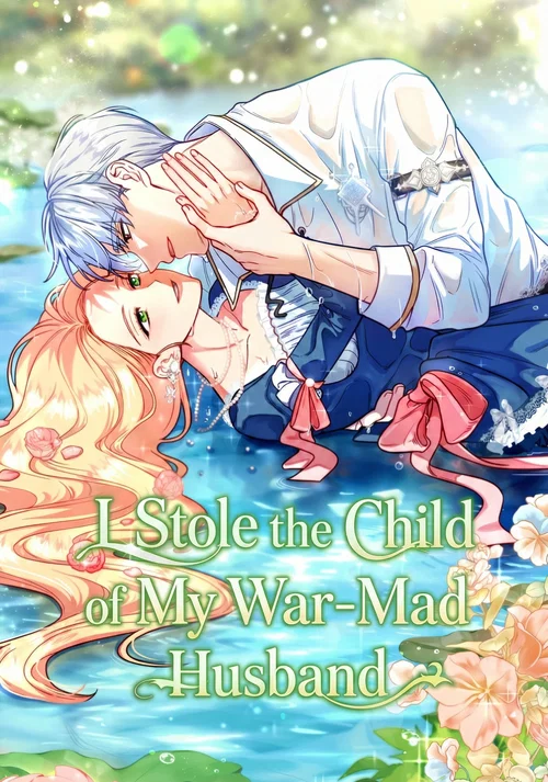 I Stole the Child of My War-Mad Husband cover
