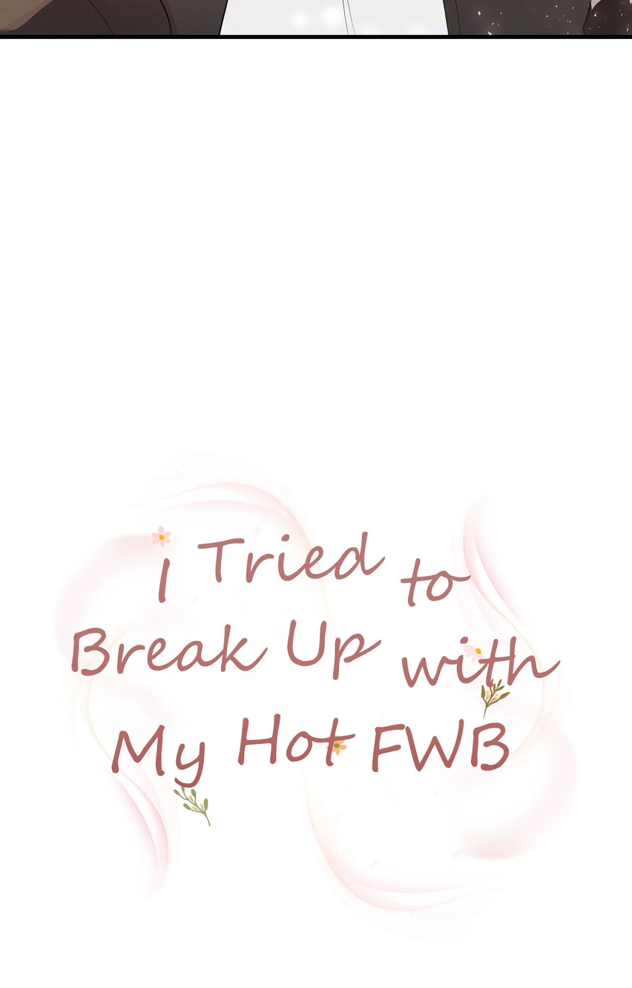 I Tried to Break Up With My Hot FWB Chapter 4 - Page 9
