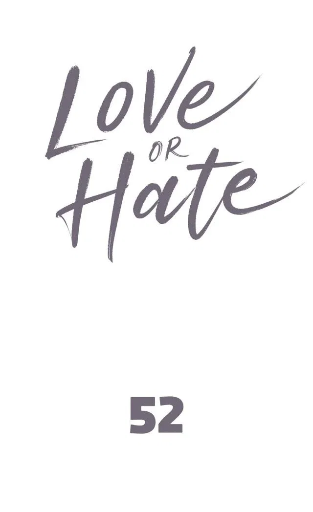 Love or Hate Chapter 52 - Page 8