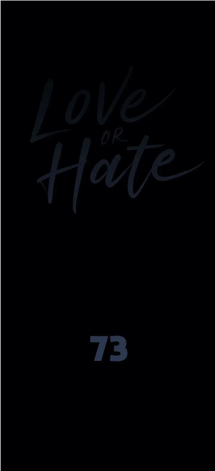 Love or Hate Chapter 73 - Page 4