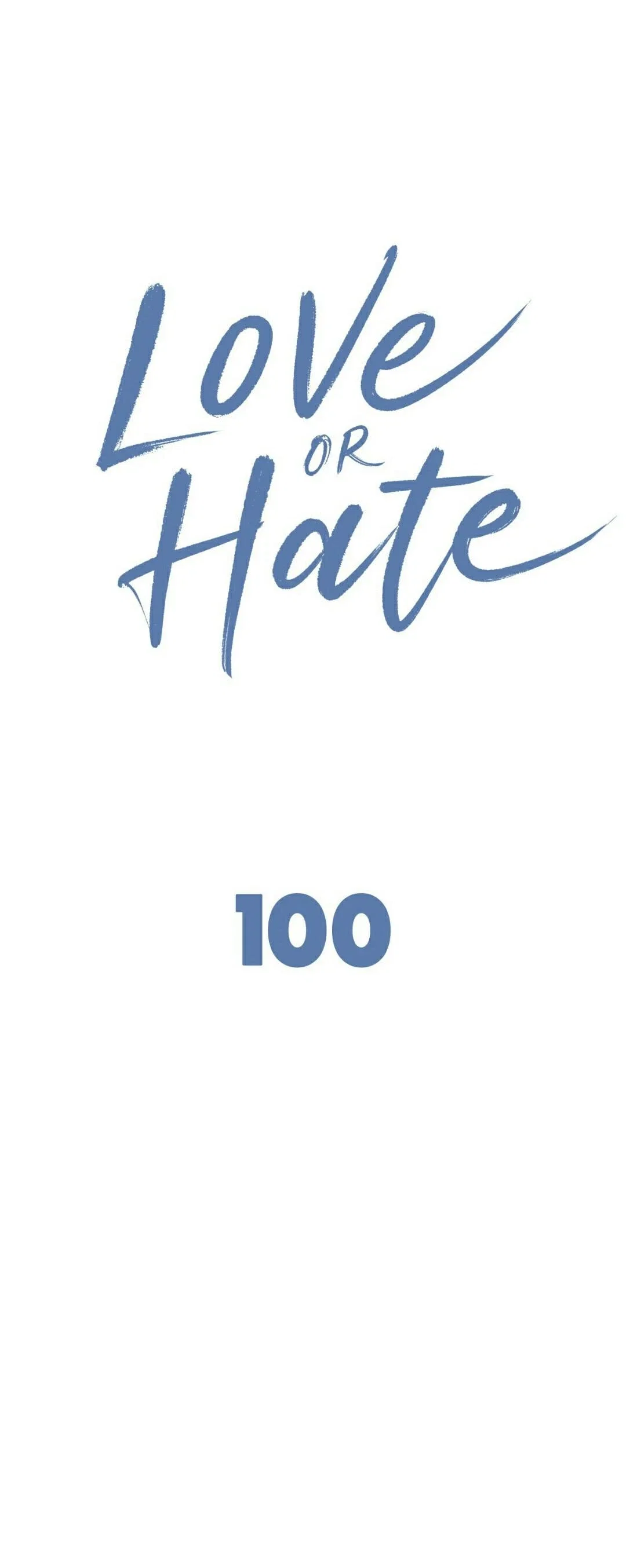 Love or Hate Chapter 100 - Page 7