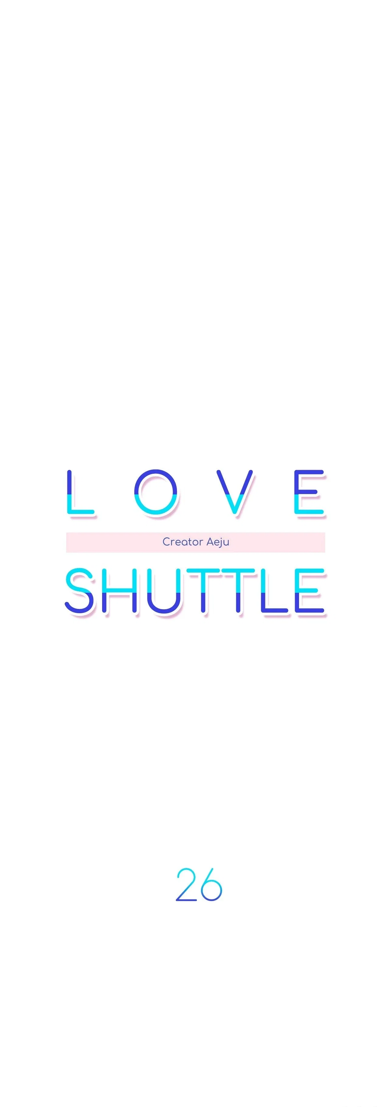 Love Shuttle Chapter 26 - Page 3