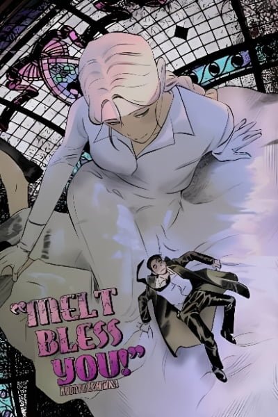 Melt Bless You