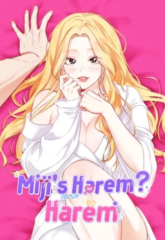 Miji's Harem? Harem!