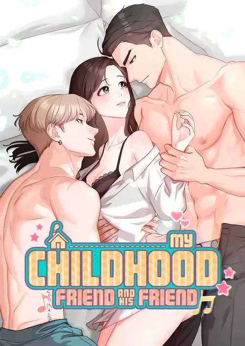 My Childhood Friend and His Friend