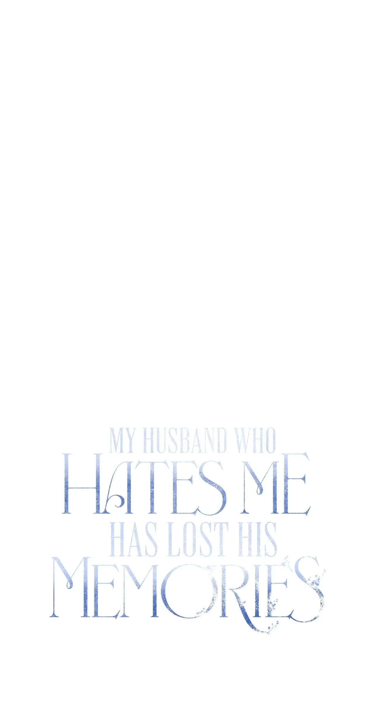 My Husband Who Hates Me Has Lost His Memories Chapter 22 - Page 40
