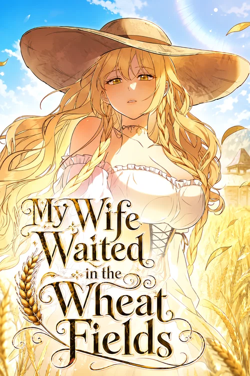 My Wife Waited in the Wheat Fields