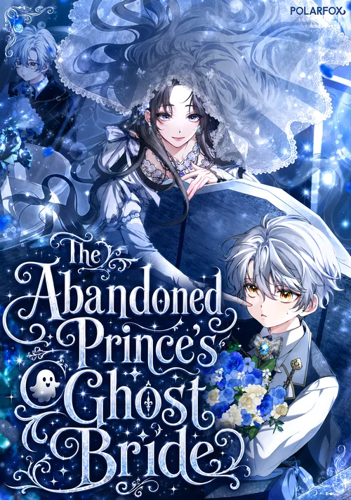 The Abandoned Prince's Ghost Bride