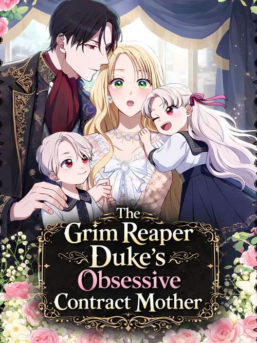 The Grim Reaper Duke’s Obsessive Contract Mother