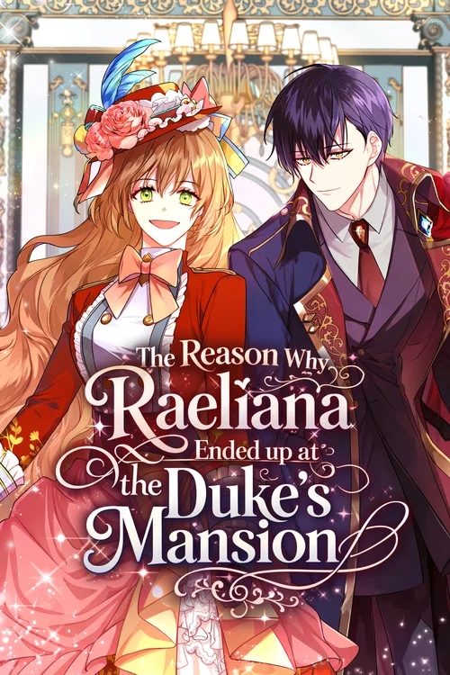 The Reason Why Raeliana Ended up at the Duke's Mansion