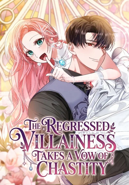 The Regressed Villainess Takes a Vow of Chastity