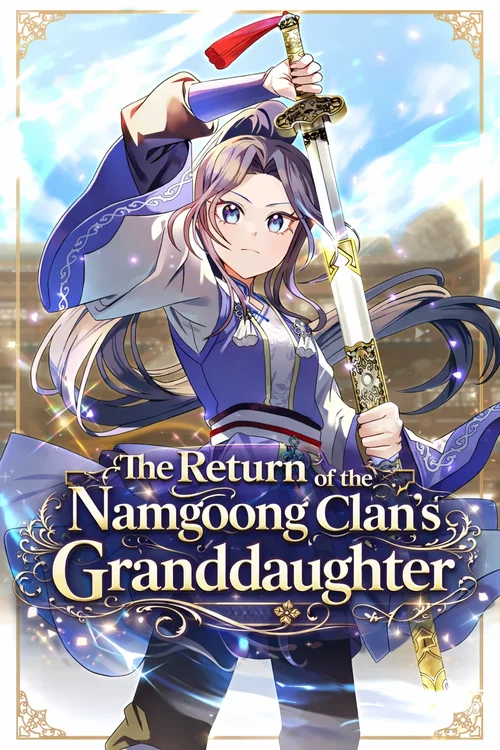 The Return of the Namgoong Clan’s Granddaughter