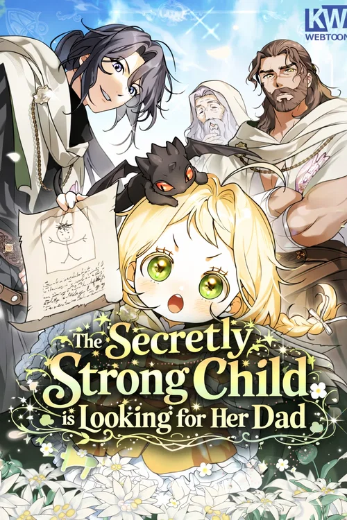 The Secretly Strong Child is Looking for Her Dad
