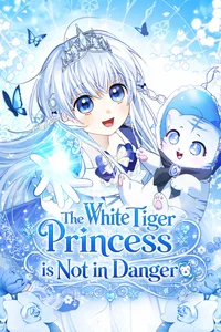 Read The White Tiger Princess is Not in Danger manga online free