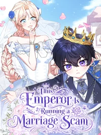 Read This Emperor Is Running a Marriage Scam manga online free