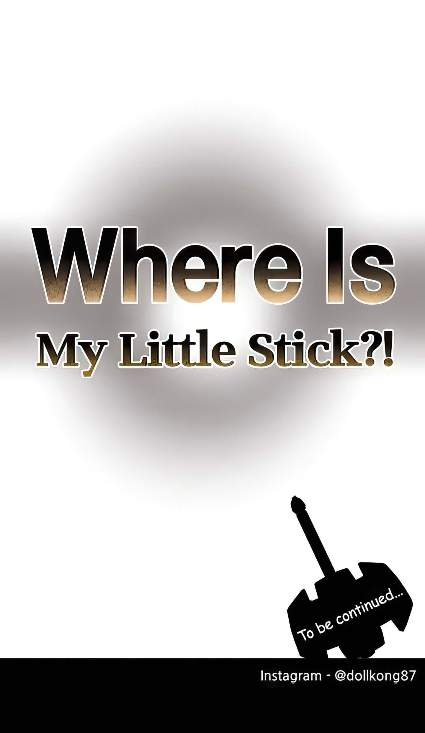 Where Is My Little Stick?! Chapter 29 - Page 41